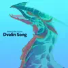 Dvalin Song (feat. B-Lion) - Single album lyrics, reviews, download