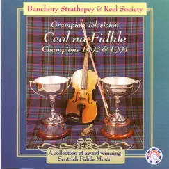 Ceol Na Fidhle by Banchory Strathspey & Reel Society, Russell Kostulin & Keith Anderson album reviews, ratings, credits