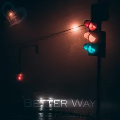 Better Way - Single by Erkan Verim & Erkam Kınacı album reviews, ratings, credits