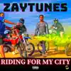 Riding for My City - Single album lyrics, reviews, download