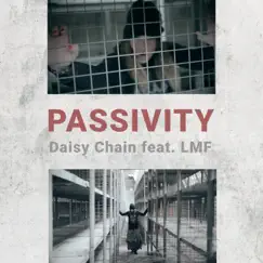 Passivity (feat. LMF & LeijiONE) Song Lyrics