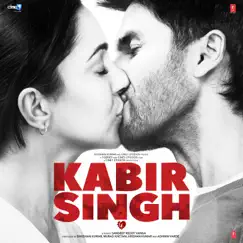 Kabir Singh (Original Motion Picture Soundtrack) by Sachet-Parampara, Vishal Mishra, Mithoon, Akhil Sachdeva & Amaal Mallik album reviews, ratings, credits