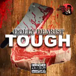 Tough - Single by Dolly Dearist album reviews, ratings, credits