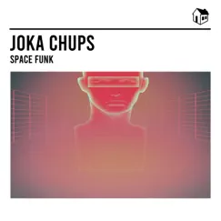 Space Funk - Single by Joka Chups album reviews, ratings, credits