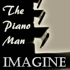 Imagine (Instrumental Piano Arrangement) - Single by The Piano Man album reviews, ratings, credits