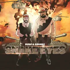 Snake Eyes - Single by Buda & Grandz album reviews, ratings, credits