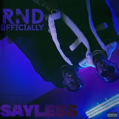 Say Less - Single by RND Officially album reviews, ratings, credits
