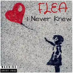 I Never Knew - Single by Flea album reviews, ratings, credits