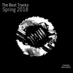 The Best Tracks.Spring 2018 by Various Artists album reviews, ratings, credits