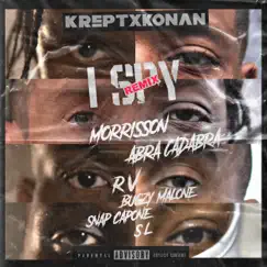 I Spy (Remix) - Single by Krept & Konan, Bugzy Malone, SL, Morrisson, Abra Cadabra, Rv & Snap Capone album reviews, ratings, credits