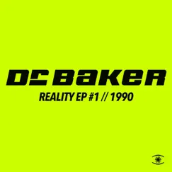 Reality EP # 1 (Remixes) by Dr. Baker album reviews, ratings, credits