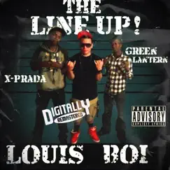 The Line up! by Louis Boi, Green Lantern & X-Prada album reviews, ratings, credits