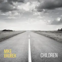 Children - Single by Mike Brubek album reviews, ratings, credits