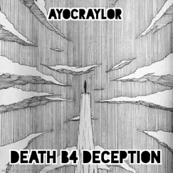 Death B4 Deception - EP by AyoCraylor album reviews, ratings, credits