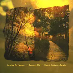 Dozing Off (Small Culture Remix) - Single by Small Culture & Jordan Krimston album reviews, ratings, credits