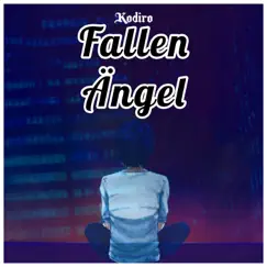 Fallen Ängel - Single by Kodiro album reviews, ratings, credits