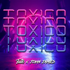 Toxico (feat. John James) - Single by Itstuto album reviews, ratings, credits