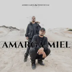 Amarga Miel - Single by Iyhon Secuaz & Andrés García album reviews, ratings, credits