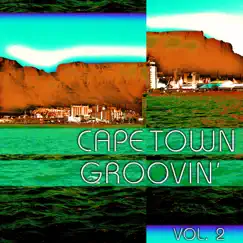 Cape Town Groovin', Vol. 2 by Various Artists album reviews, ratings, credits