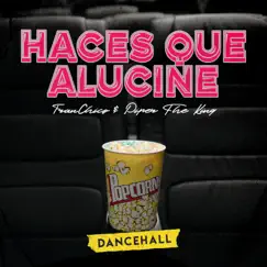 Haces Que Alucine (Versión Dancehall) [feat. Franchico] - Single by Piper The King album reviews, ratings, credits