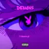 Demons (feat. Malone Gh) - Single album lyrics, reviews, download