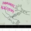Handshake Agreement - Single album lyrics, reviews, download