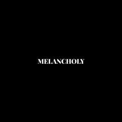 Melancholy Song Lyrics