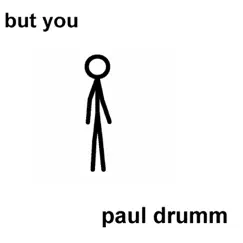 But You - Single by Paul Drumm album reviews, ratings, credits