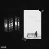 Miss Me - Single album lyrics, reviews, download