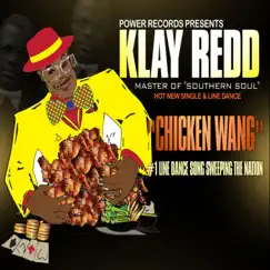 Chicken Wang - Single by Klay Redd aka Kool Ace album reviews, ratings, credits