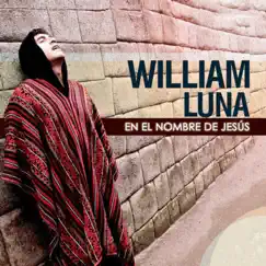 En el Nombre de Jesús by William Luna album reviews, ratings, credits