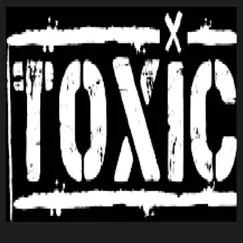 Toxic - Single by Chabatta J album reviews, ratings, credits