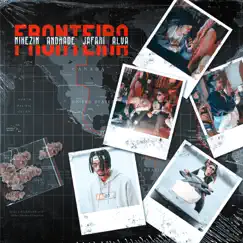 Aldeia Records Presents: Fronteira - Single by Mikezin, Andrade, Alva, Jafari & Greezy album reviews, ratings, credits