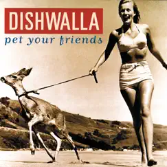 Pet Your Friends by Dishwalla album reviews, ratings, credits