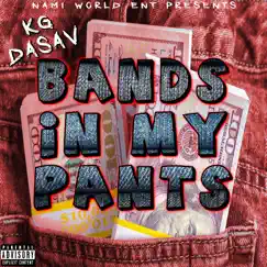 Bands in My Pants - Single by KGDASAV album reviews, ratings, credits
