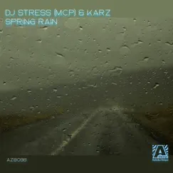 Spring Rain - Single by DJ Stress M.C.P & Karz album reviews, ratings, credits