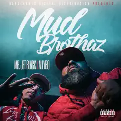 MudBrothaz by Mr. Jet Black & AllyBo album reviews, ratings, credits