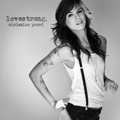 Lovestrong. by Christina Perri album reviews, ratings, credits