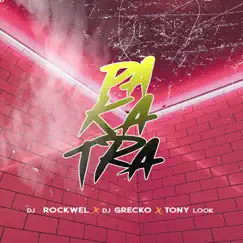 Pa ka tra (feat. Tony look & Dj Grecko) - Single by Dj Rockwel Mx album reviews, ratings, credits