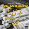 Hustle & Grind 4 (Know About Me Remix) [feat. Madopelli & Mista Doesha] song lyrics