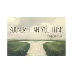 Sooner Than You Think Song Lyrics