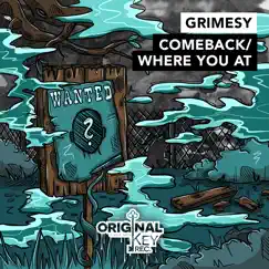 Comeback / Where You At - Single by Grimesy album reviews, ratings, credits