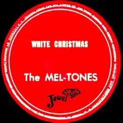 White Christmas - Single by The Mel-Tones album reviews, ratings, credits