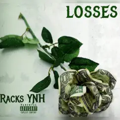 Losses - Single by Racks Ynh album reviews, ratings, credits