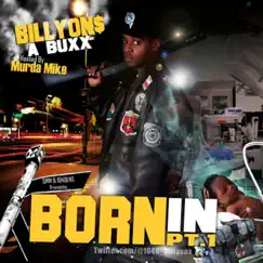 BORN IN Pt. 1 by BillyonsABuxx & Murdamike album reviews, ratings, credits