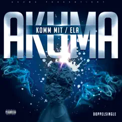 Komm mit / Ela - Single by Akuma album reviews, ratings, credits