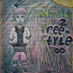 Music 2 Freestyle Too by J. Edvinns album reviews, ratings, credits