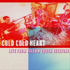 Cold, Cold Heart (Live from Yellow Couch Sessions) - Single by Laney Jones album reviews, ratings, credits