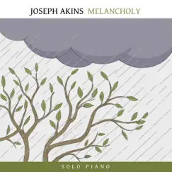 Melancholy - Single by Joseph Akins album reviews, ratings, credits