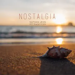 Nostalgia - Single by Nathan Jeon album reviews, ratings, credits